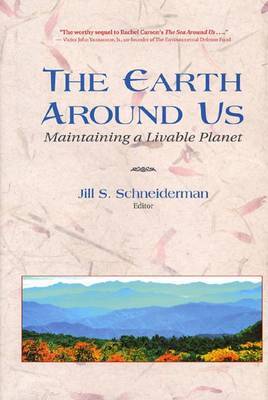 The Earth around Us: Maintaining a Livable Planet on Hardback