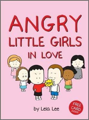 Angry Little Girls in Love by Lela Lee image