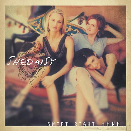 Sweet Right Here on CD by Shedaisy