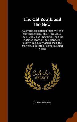 The Old South and the New by Charles Morris image