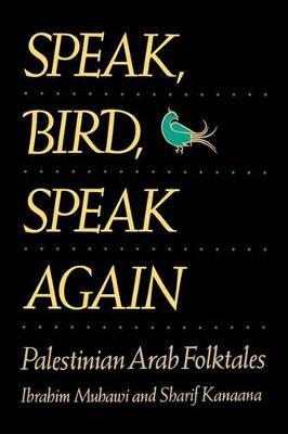 Speak, Bird, Speak Again by Ibrahim Muhawi image