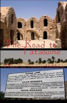 The Road to Tataouine by Vanessa McMahon image