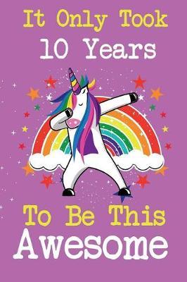 It Only Took 10 Years To Be This Awesome by Party Time image