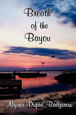 Breath of the Bayou by Myrna Badgerow image