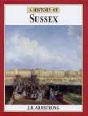 A History of Sussex by J R Armstrong image