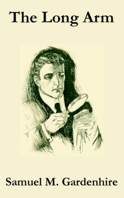 The Long Arm by Samuel M. Gardenhire image