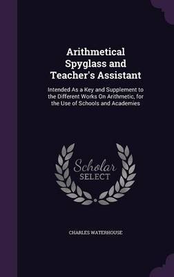 Arithmetical Spyglass and Teacher's Assistant by Charles Waterhouse image