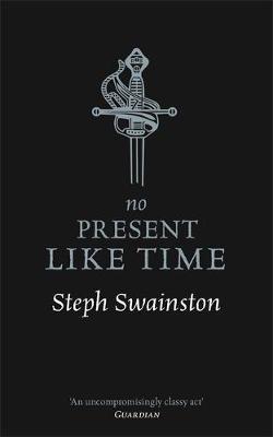 No Present Like Time by Steph Swainston image