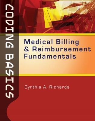 Coding Basics: Medical Billing and Reimbursement Fundamentals by Cynthia Richards image
