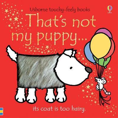 That's not my puppy... (Touch & Feel) by Fiona Watt image