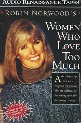 Women Who Love Too Much by Robin Norwood image