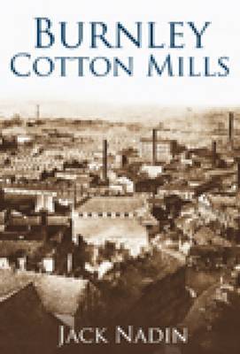 Burnley Cotton Mills by Jack Nadin image