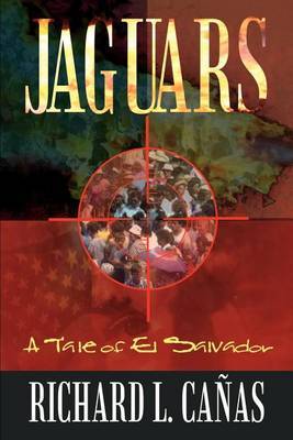 Jaguars: A Tale of El Salvador by Richard L. Canas image