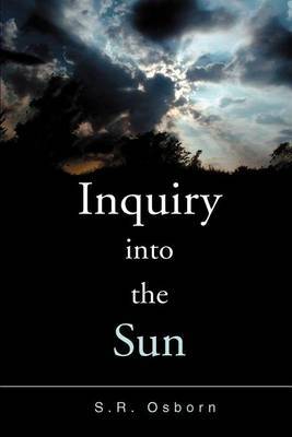 Inquiry Into the Sun by S R Osborn image