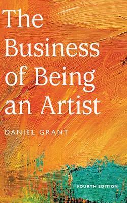 The Business of Being an Artist by Daniel Grant image