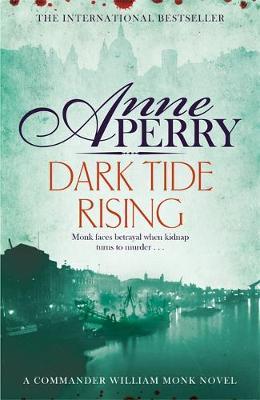 Dark Tide Rising (William Monk Mystery, Book 24) by Anne Perry image