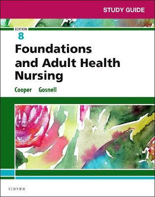 Study Guide for Foundations and Adult Health Nursing by Kim Cooper image