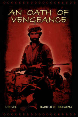 An Oath of Vengeance by Harold M. Bergsma image