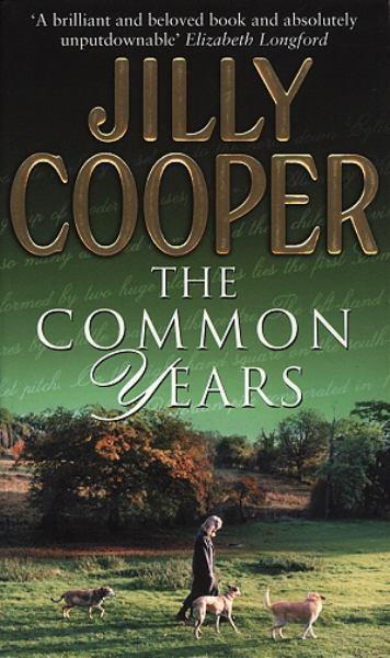 The Common Years by Jilly Cooper image