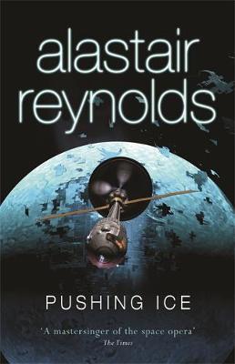 Pushing Ice by Alastair Reynolds