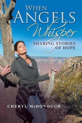 When Angels Whisper by Cheryl McDonough image