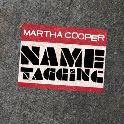 Name Tagging on Hardback by Martha Cooper