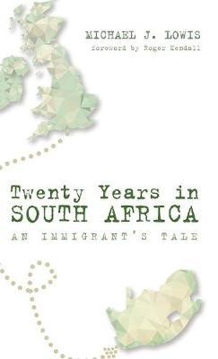 Twenty Years in South Africa by Michael J. Lowis image