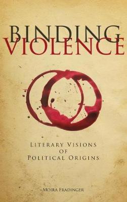Binding Violence by Moira Fradinger image