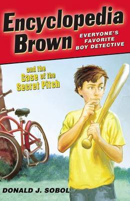 Encyclopedia Brown and the Case of the Secret Pitch by Donald J Sobol image