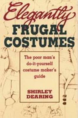 Elegantly Frugal Costumes by Shirley Dearing image
