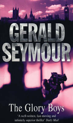 The Glory Boys on Paperback by Gerald Seymour