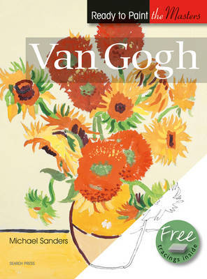 Ready to Paint the Masters: Van Gogh by Michael Sanders image