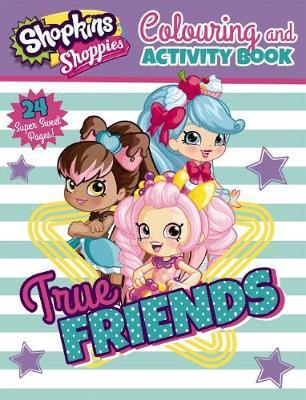 Shopkins Shoppies: Colouring and Activity Book image