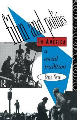 Film and Politics in America by Brian Neve image