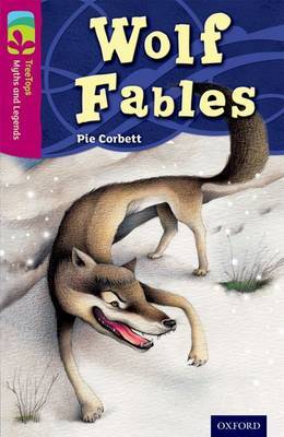 Oxford Reading Tree TreeTops Myths and Legends: Level 10: Wolf Fables by Pie Corbett image