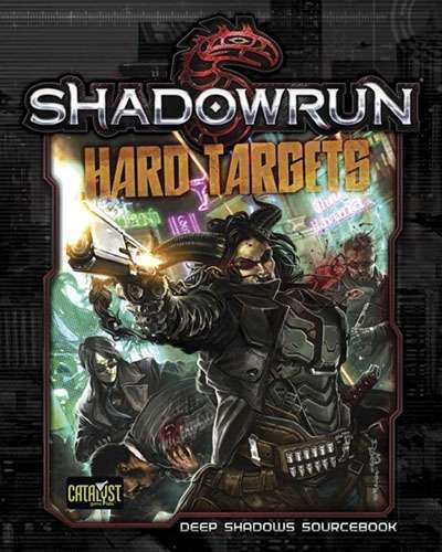 Shadowrun RPG: Hard Targets - Deep Shadows Sourcebook image
