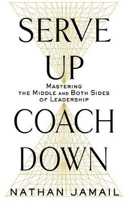 Serve Up, Coach Down by Nathan Jamail image