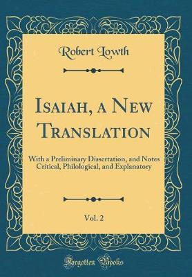 Isaiah, a New Translation, Vol. 2 by Robert Lowth image