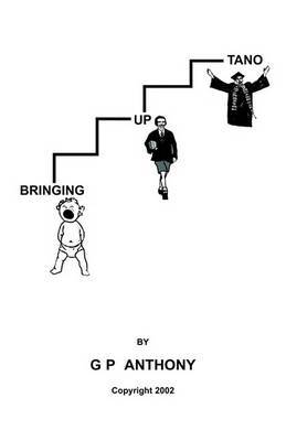 Bringing Up Tano by G.P. Anthony image