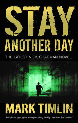 Stay Another Day on Hardback by Mark Timlin