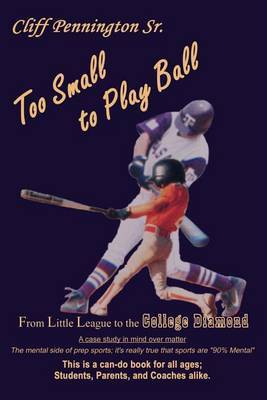 Too Small to Play Ball by Cliff Pennington image