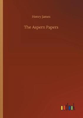 The Aspern Papers by Henry James image