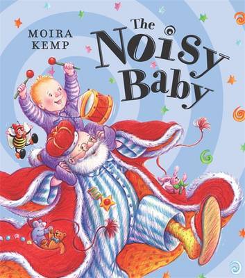Noisy Baby by Moira Kemp image