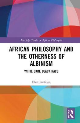 African Philosophy and the Otherness of Albinism by Elvis Imafidon image