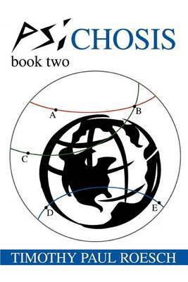 Psichosis: Book Two by Timothy Paul Roesch image