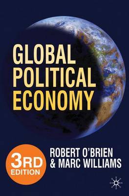 Global Political Economy: Evolution and Dynamics on Hardback by Robert O'Brien