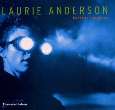 Laurie Anderson on Hardback by RoseLee Goldberg