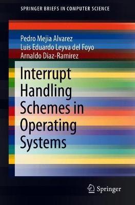 Interrupt Handling Schemes in Operating Systems by Pedro Mejia Alvarez image
