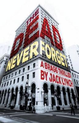 The Dead Never Forget by Jack Lynch image