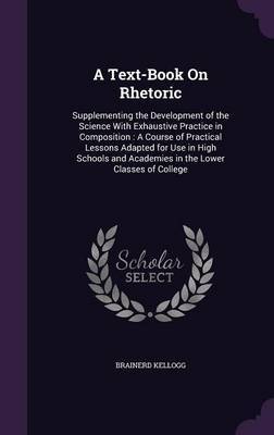 A Text-Book on Rhetoric by Brainerd Kellogg image